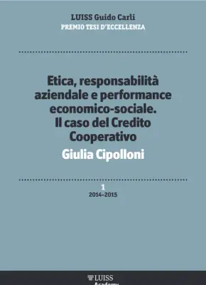 Etica, Responsabilità Aziendale e Performance Economico-Sociale: Il Caso del Credito Cooperativo