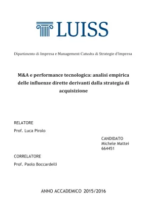 M&amp;A e Performance Tecnologica: Analisi Empirica delle Influenze Dirette Derivanti dalla Strategia di Acquisizione