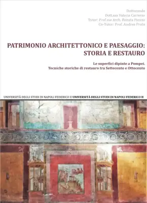 La Conservazione delle Superfici Dipinte a Pompei: Tecniche e Metodologie di Restauro dal Settecento ad Oggi