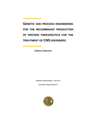 Genetic and Process Engineering for the Recombinant Production of Therapeutic Proteins for the Treatment of CNS Disorders