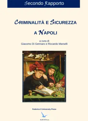 Criminalità e Sicurezza a Napoli: Secondo Rapporto